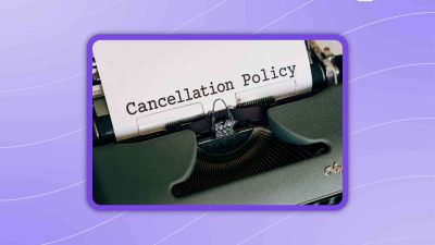 How to Set a Cancellation Policy for Appointments Without Losing Clients