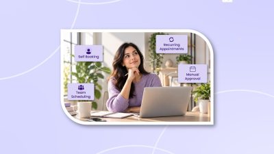 Appointment Scheduling System- Which Booking Workflow Is Right for Your Business?