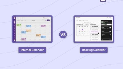 Scheduling Calendars: Internal Calendar vs. Customer Booking Calendar